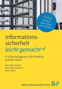Rezension: Informationssicherheit – leicht gemacht (IT-Sicherheitsgesetz, NIS2 & BSI)